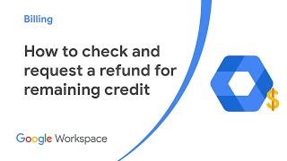 How to check and request a refund for remaining credit