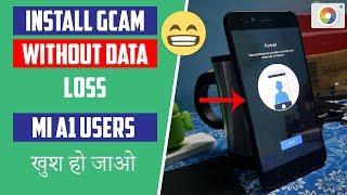 How to Install GCam on Mi A1 After Update [No Data Loss]