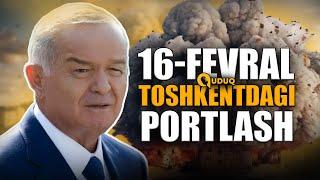 Toshkentda portlash - 1999-yil 16-fevral! Teraktni kim uyushtirgan? | QUDUQ