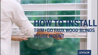 How to Install LEVOLOR Trim+Go™ Faux Wood Blinds - Inside Mount