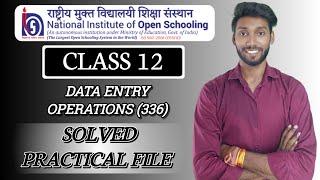 NIOS Class 12 Data Entry Operations (336) Practical File || NIOS DATA ENTRY OPERATIONS Practical