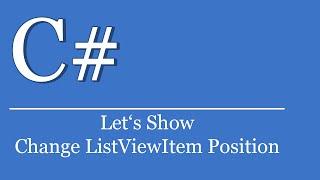 Let's Show #76 - C# Tutorial - ListViewItem Position ändern | Visual Studio | change listviewitem