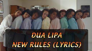 Dua Lipa - New Rules Lyrics