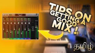 TIPS TO GET A GOOD MIX | Tamil