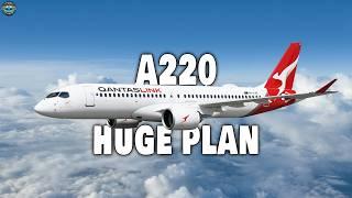 Qantas Just Revealed HUGE Plans for Airbus A220 Will Change The Industry! Here's Why