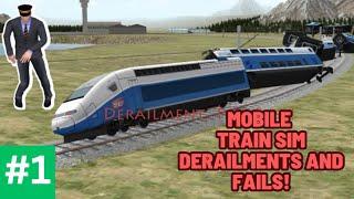 Mobile Train Sim Derailments and Fails