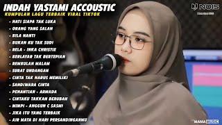 Indah Yastami Full Album "HATI SIAPA TAK LUKA, ORANG YANG SALAH" Lagu Galau Viral Tiktok 2024