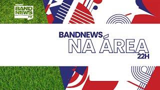 BandNews na Área - 11/03/2025