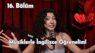 Popüler Şarkılardan İngilizce Kalıplar / Podcast No More Altyazı Bölüm 16