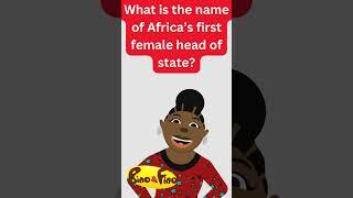 What is the name of Africa’s first female head of state?