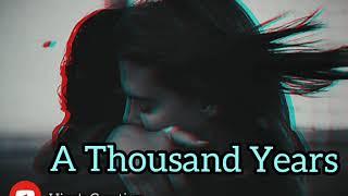 A Thousand Years By Christina Perri || Status || Whatsapp Status || By Hiya's Creation