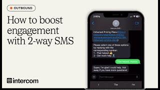 How to boost engagement with 2-way SMS in Intercom