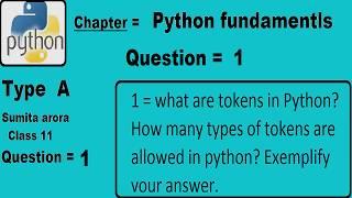 What are tokens in Python? How many types of tokens are allowed in python? Exemplify your answer.