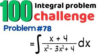 100 Integration Problems Challenge: Ultimate Calculus Solutions | Problem 78 Calculus Integration