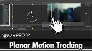 VEGAS Pro 17: How To Use Planar Motion Tracking - Tutorial #442
