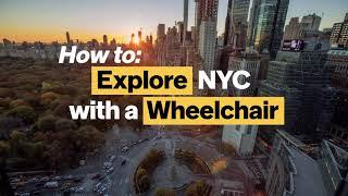 Accessible NYC: How to Explore New York City with a Wheelchair | Wheelchair-Friendly NYC Tips