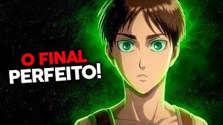 O Final PERFEITO pra ATTACK ON TITAN!