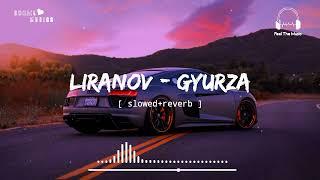 Liranov - Gyurza [ slowed+reverb ] | instrumental version | Feel The Music