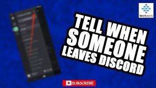 How to Tell When Someone Leaves a Discord Server | Ultimate Guide 2024 [New Method]