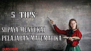 5 Tips Supaya Bisa Menyukai Pelajaran Matematika II #matematika #viral #tipsmatematika