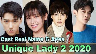 Unique Lady 2 Chinese Drama Cast Real Name & Ages || Jade Cheng, Simon Gong, Alen Fang, Yu Kai Ning