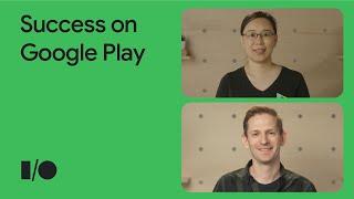 Success on Google Play with new acquisition, engagement, and monetization tools