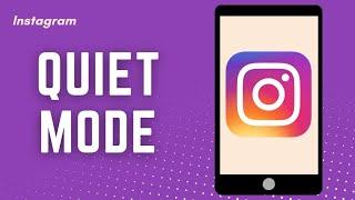 How to use quiet mode on Instagram 2024 | New update