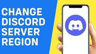How to Change Discord Server Region on Mobile (2024)