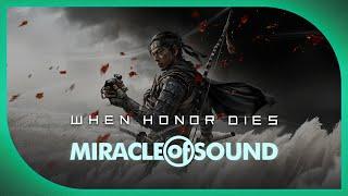 When Honor Dies by Miracle Of Sound (Ghost Of Tsushima)