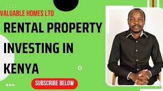 RENTAL PROPERTY INVESTING IN KENYA | All You Need to Know