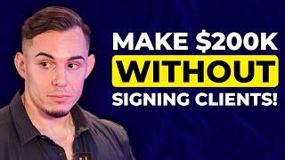 How to Make $268K/Year Without Signing New Clients