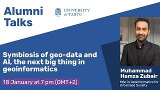 Symbiosis of Geo-data and AI, the Next Big Thing in Geoinformatics | Alumni Talks 2023