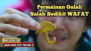 SALAH SEDIKIT DI TEMBAK - PERMAINAN GULALI | Alur Cerita Film Squid Game