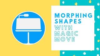 How to Animate with Keynote: Morphing Shapes