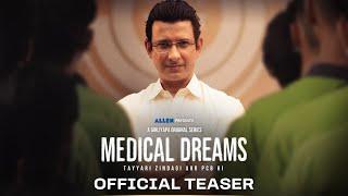 Medical Dreams - Official Teaser | Sharman Joshi | A Girliyapa Original Series | Trailer out now