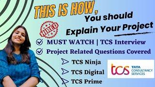 How to Explain Your Project in Interview | Project Related Questions in TCS Interview #tcs_interview