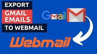 How to Copy or Export Emails from Gmail to Webmail or RoundCube | Importing Emails from Gmail