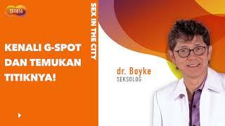Dokter Boyke: Kenali G-Spot dan Temukan Titiknya!