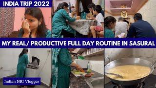 My Real/Productive Full Day Routine in Sasural~Indian NRI Vlogger~Real Homemaking~India Trip 2022