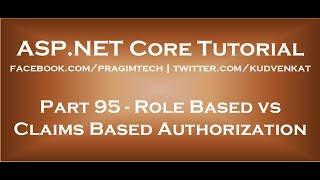 Role based authorization vs claims based authorization in asp net core