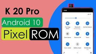 Transform REDMI K20 Pro / Mi 9T Pro In To Pixel 4 With Pixel Experience ROM