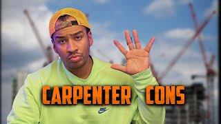 5 cons of being a carpenter.