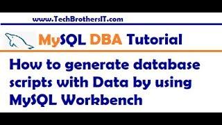 How to generate database scripts with Data by using MySQL Workbench - MySQL DBA Tutorial