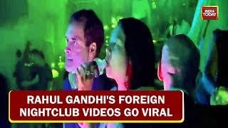 Rahul Gandhi's Foreign Nightclub Videos Go Viral, RaGa A 'Partying Time' Neta, States BJP