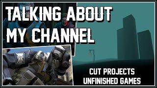 Talking About My Channel & Cut/Unfinished Projects (3k Subscriber Special)