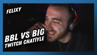 wtcN - BBL vs BIG EMEA Maçı Ama Twitch Chat'i ile İzliyor (Felixy)