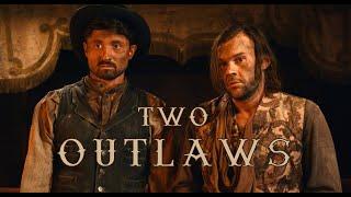 'TWO OUTLAWS' Western Short Film