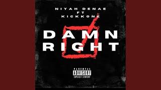 Damn Right (feat. Kickkone)