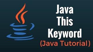 Java This Keyword - Java Programming Tutorial