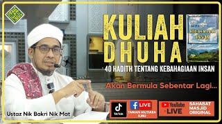 Ustaz Nik Bakri Nik Mat - Kuliah Kitab 40 Hadith Tentang Kebahagiaan Insan